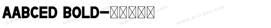 Aabced Bold字体转换